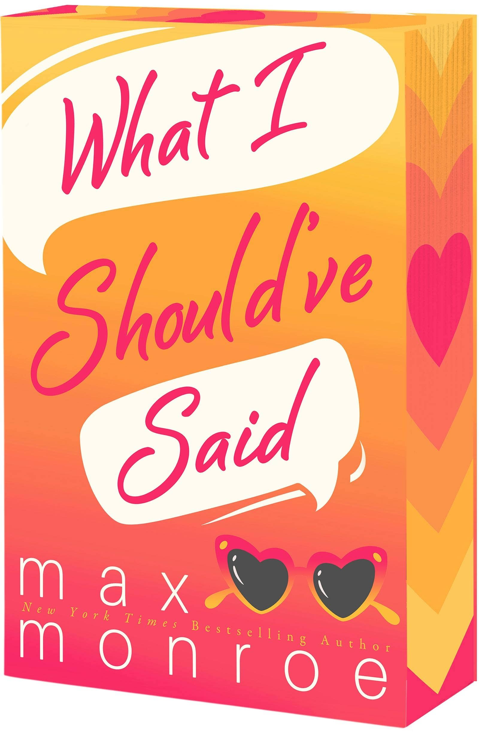 What I Should'Ve Said: