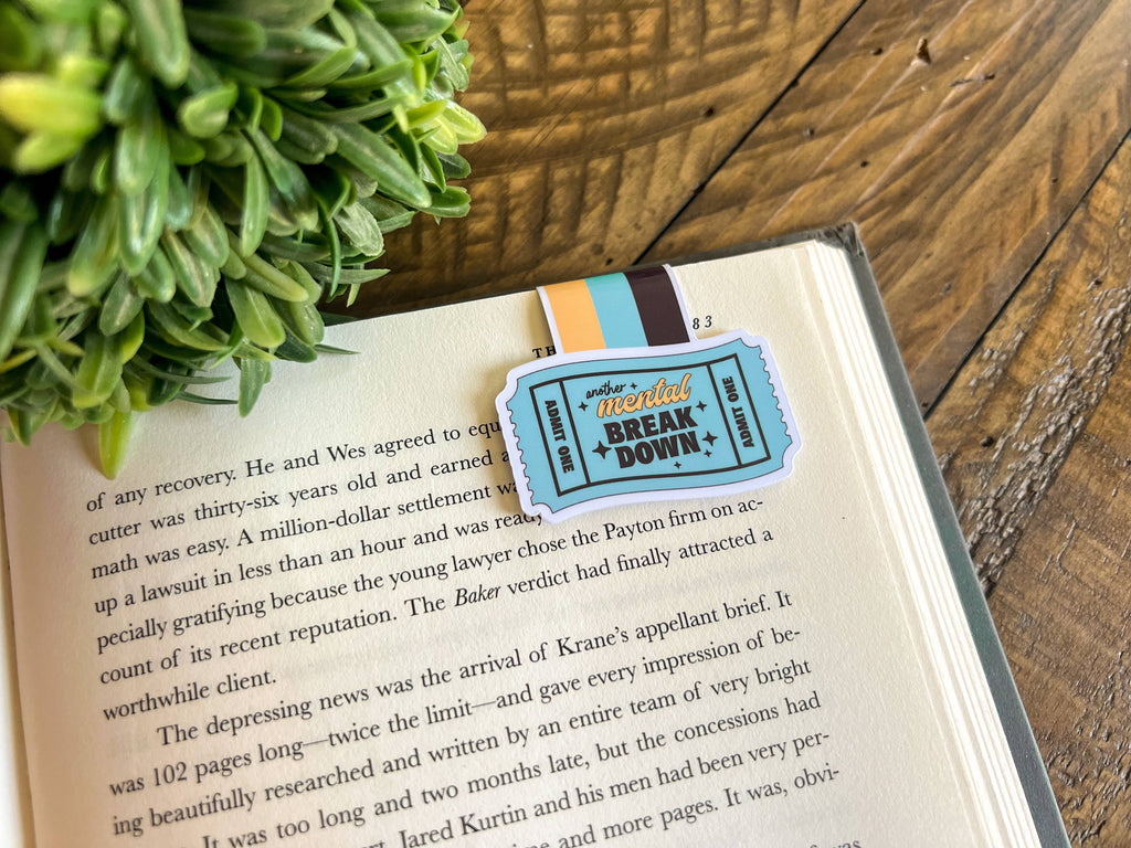 Ticket for Another Mental Breakdown Magnetic Bookmark