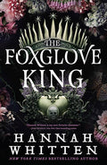 The Foxglove King (The Nightshade Crown, 1) cover image
