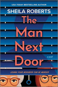 The Man Next Door: A Novel cover image