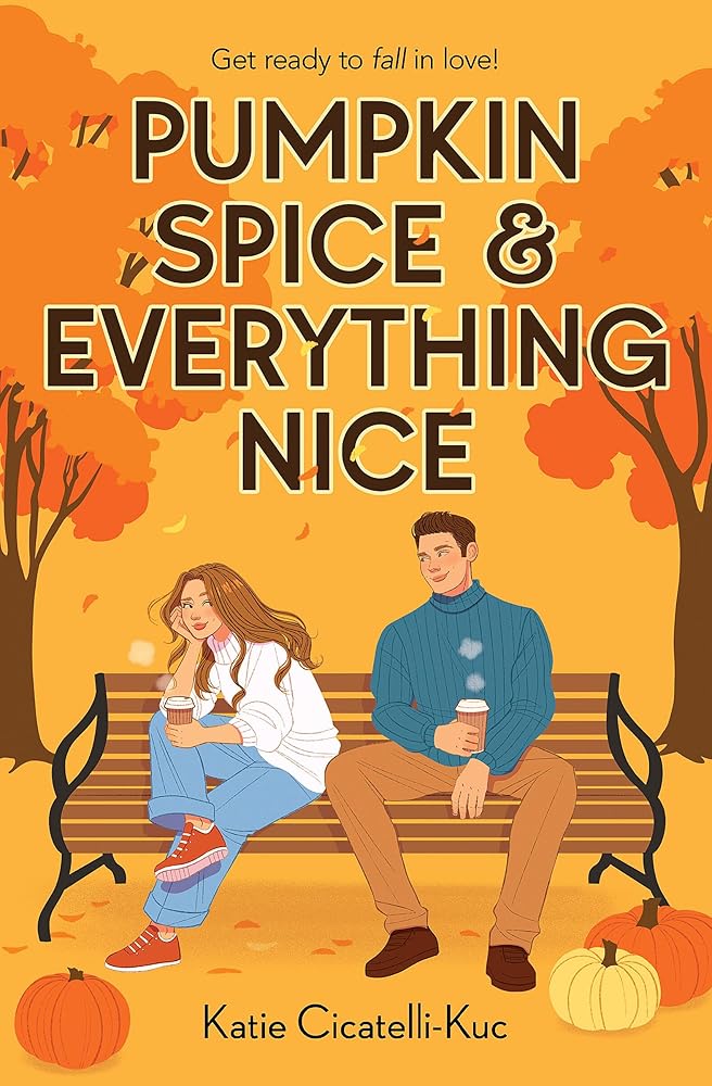 Pumpkin Spice & Everything Nice cover image