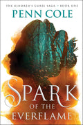 Spark of the Everflame: A Novel (The Kindred’s Curse Saga) cover image