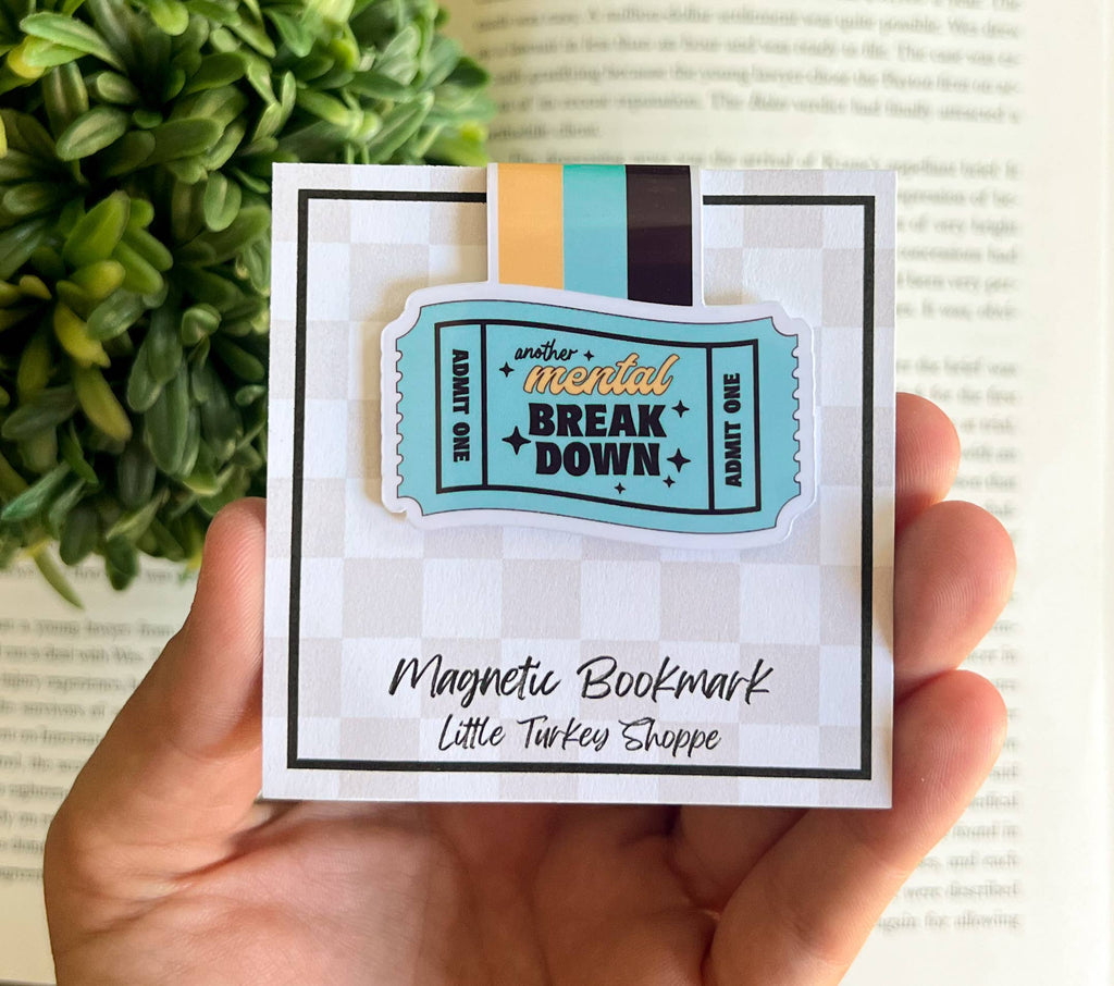 Ticket for Another Mental Breakdown Magnetic Bookmark