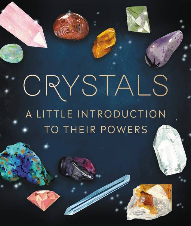 Crystals: A Little Introduction To Their Powers